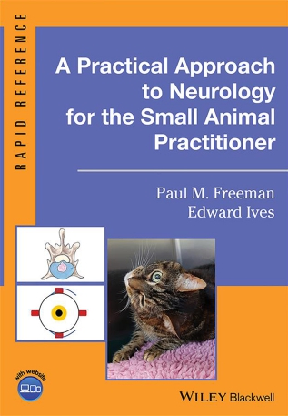 A Practical Approach to Neurology for the Small Animal Practitioner