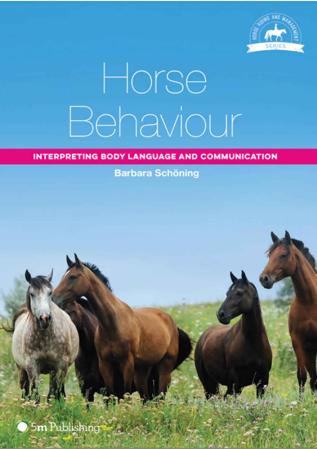 Horse Behaviour, Interpreting Body Language and Communication