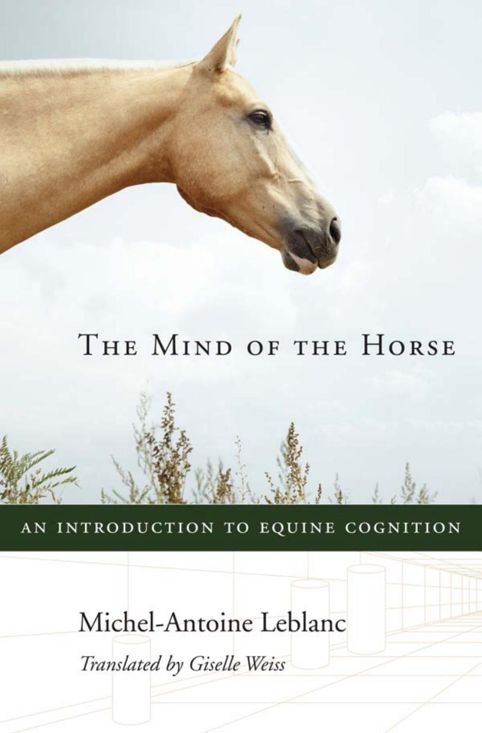 The Mind of the Horse, An Introduction to Equine Cognition