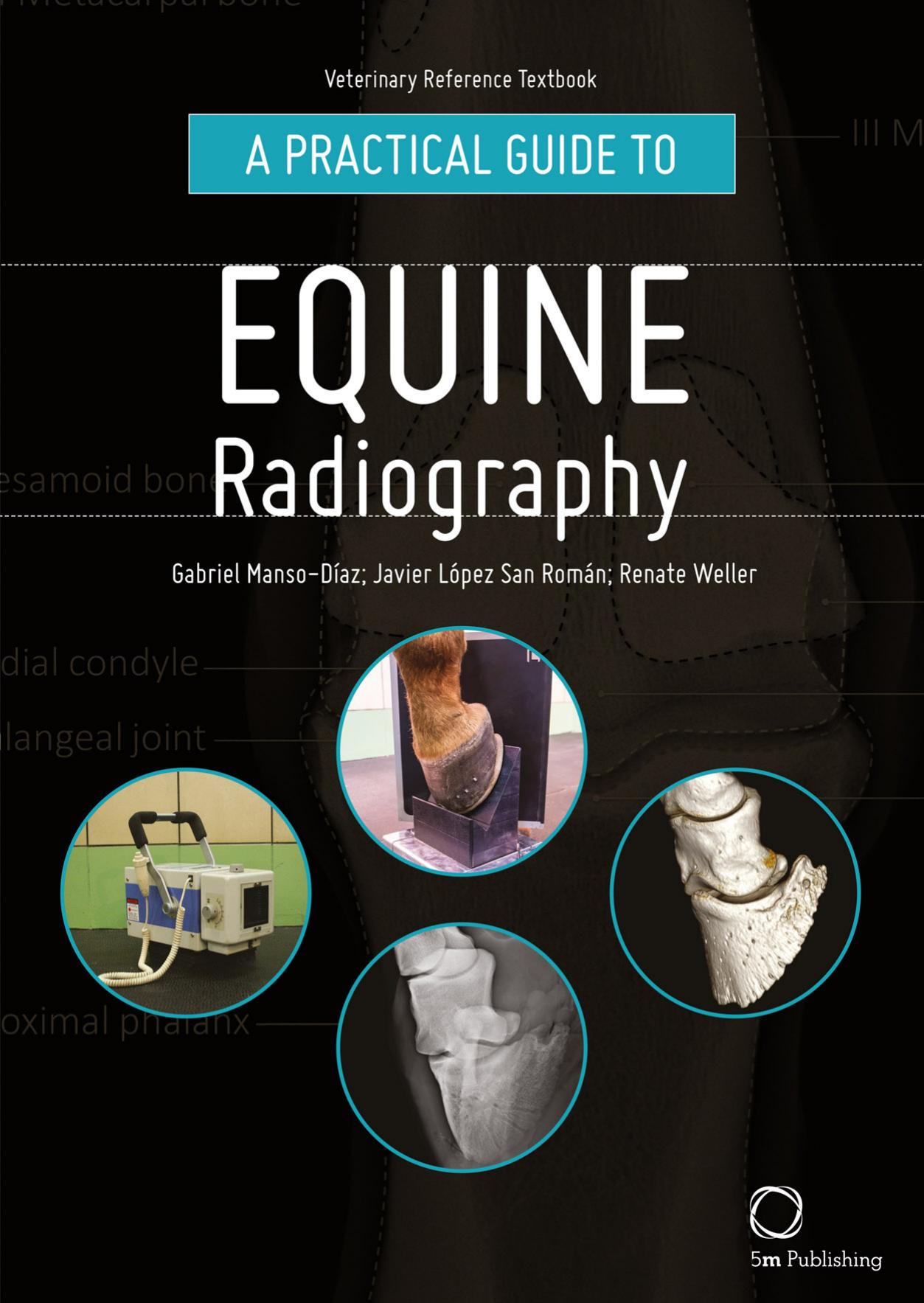 A Practical Guide to Equine Radiography