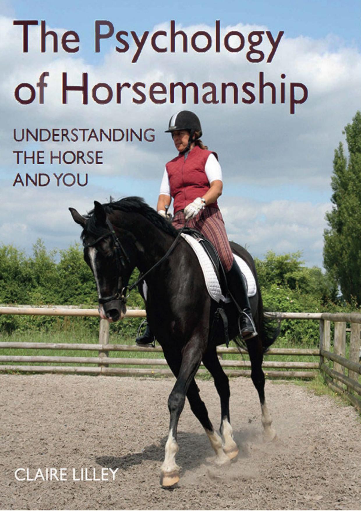 The Psychology of Horsemanship, Understanding the Horse and You