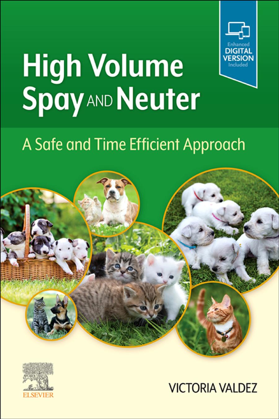 High Volume Spay and Neuter: A Safe and Time Efficient Approach