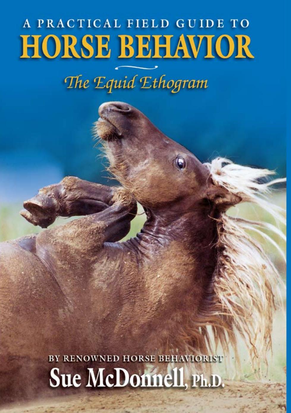 The Equid Ethogram, A Practical Field Guide to Horse Behavior