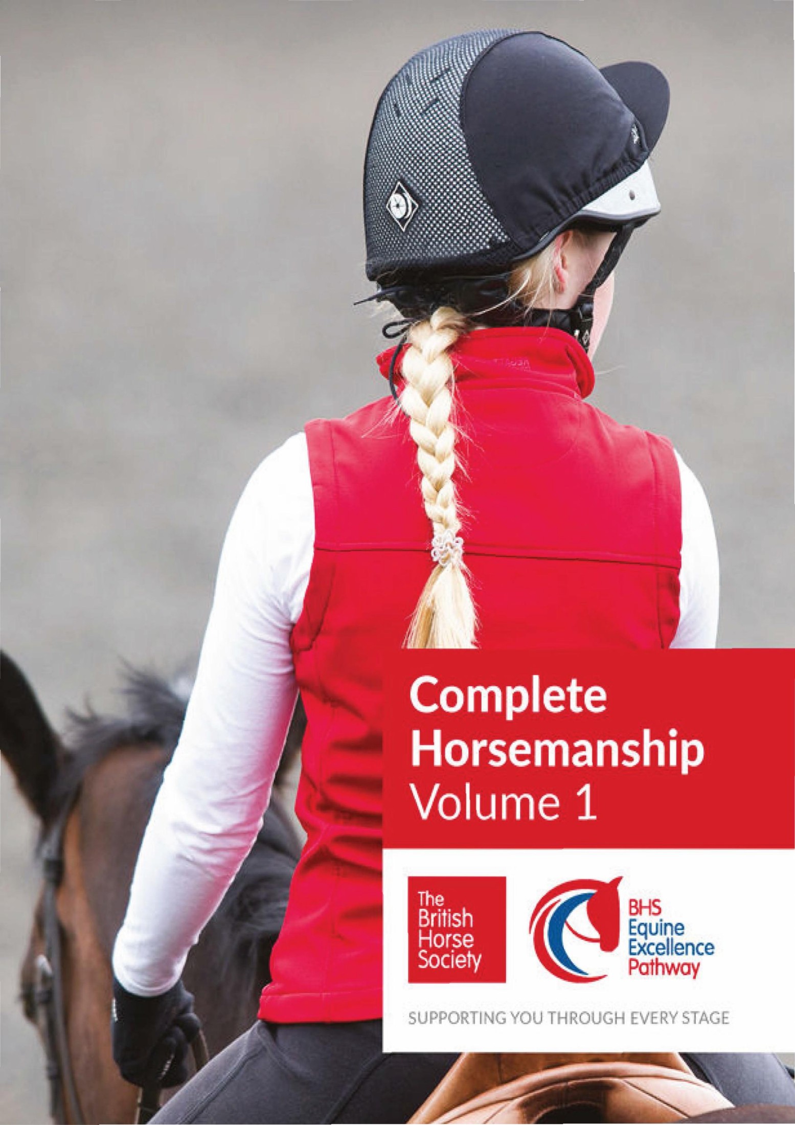 BHS Complete Horsemanship: Volume 1