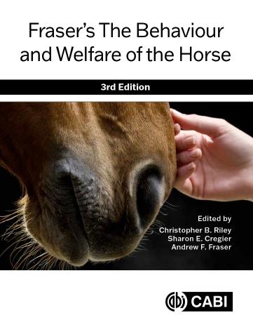 Fraser's The Behaviour and Welfare of the Horse, 3rd Edition