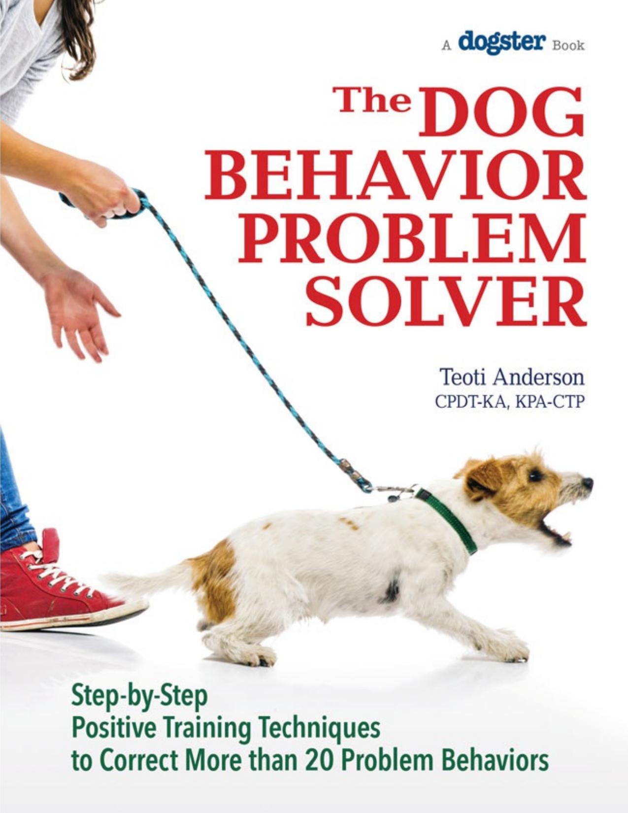 The Dog Behavior Problem Solver