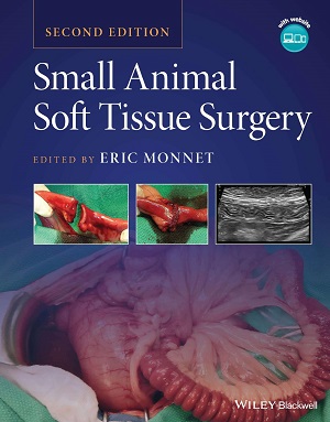 Small Animal Soft Tissue Surgery, 2nd Edition