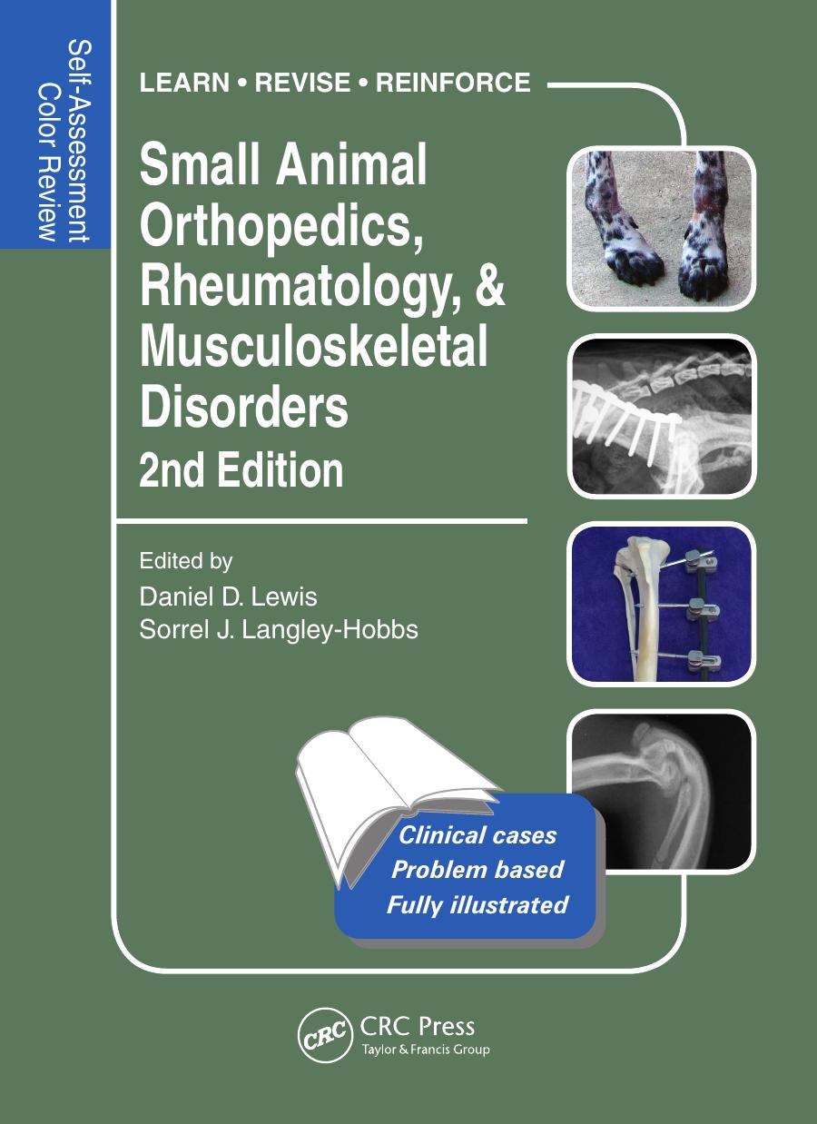 Small Animal Orthopedics, Rheumatology and Musculoskeletal Disorders: Self-Assessment Color Review