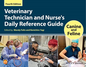 Veterinary Technician and Nurse's Daily Reference Guide, 4th Edition