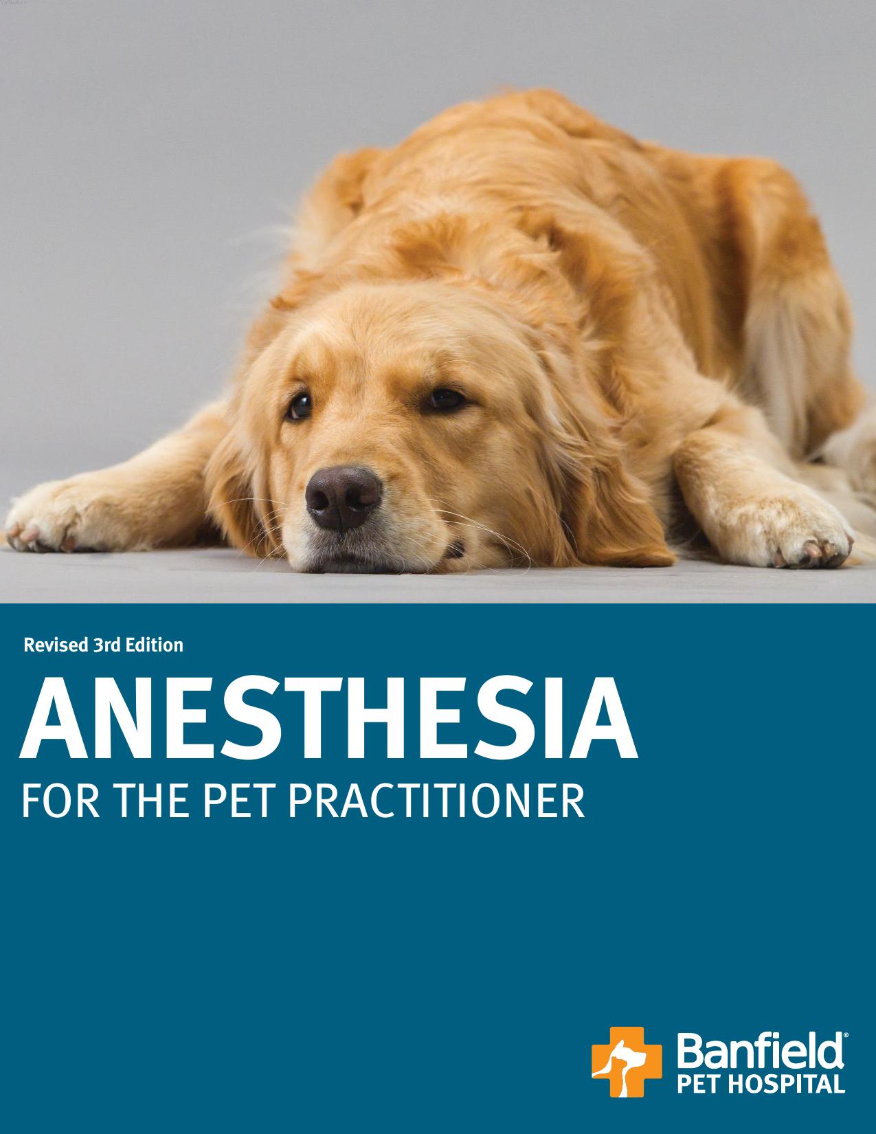 Anesthesia for the Pet Practitioner, Revised 3rd Edition