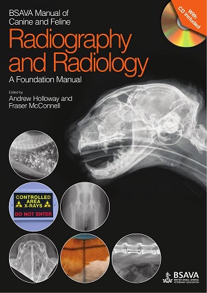 BSAVA Manual of Canine and Feline Radiography and Radiology