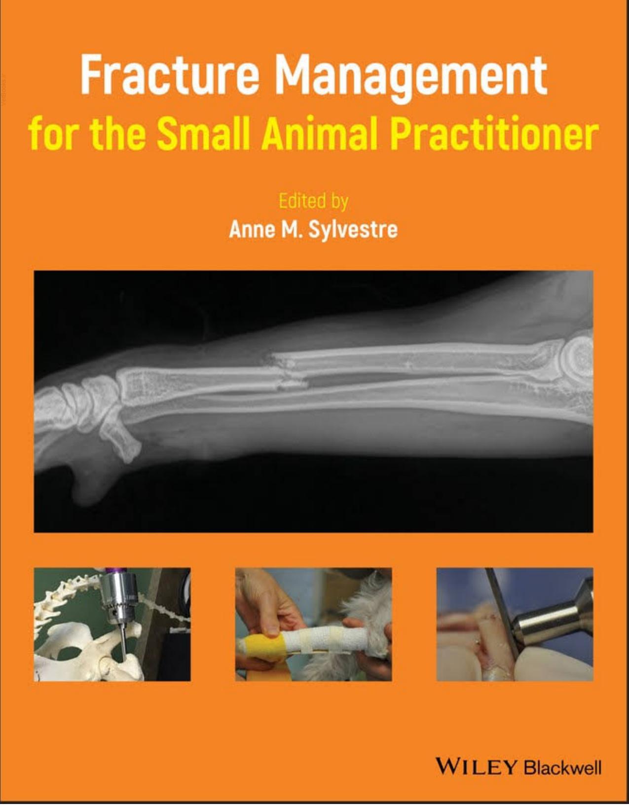 Fracture Management for the Small Animal Practitioner