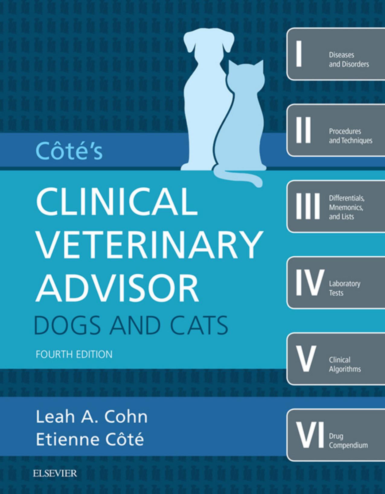 Cote's Clinical Veterinary Advisor: Dogs and Cats, 4th Edition