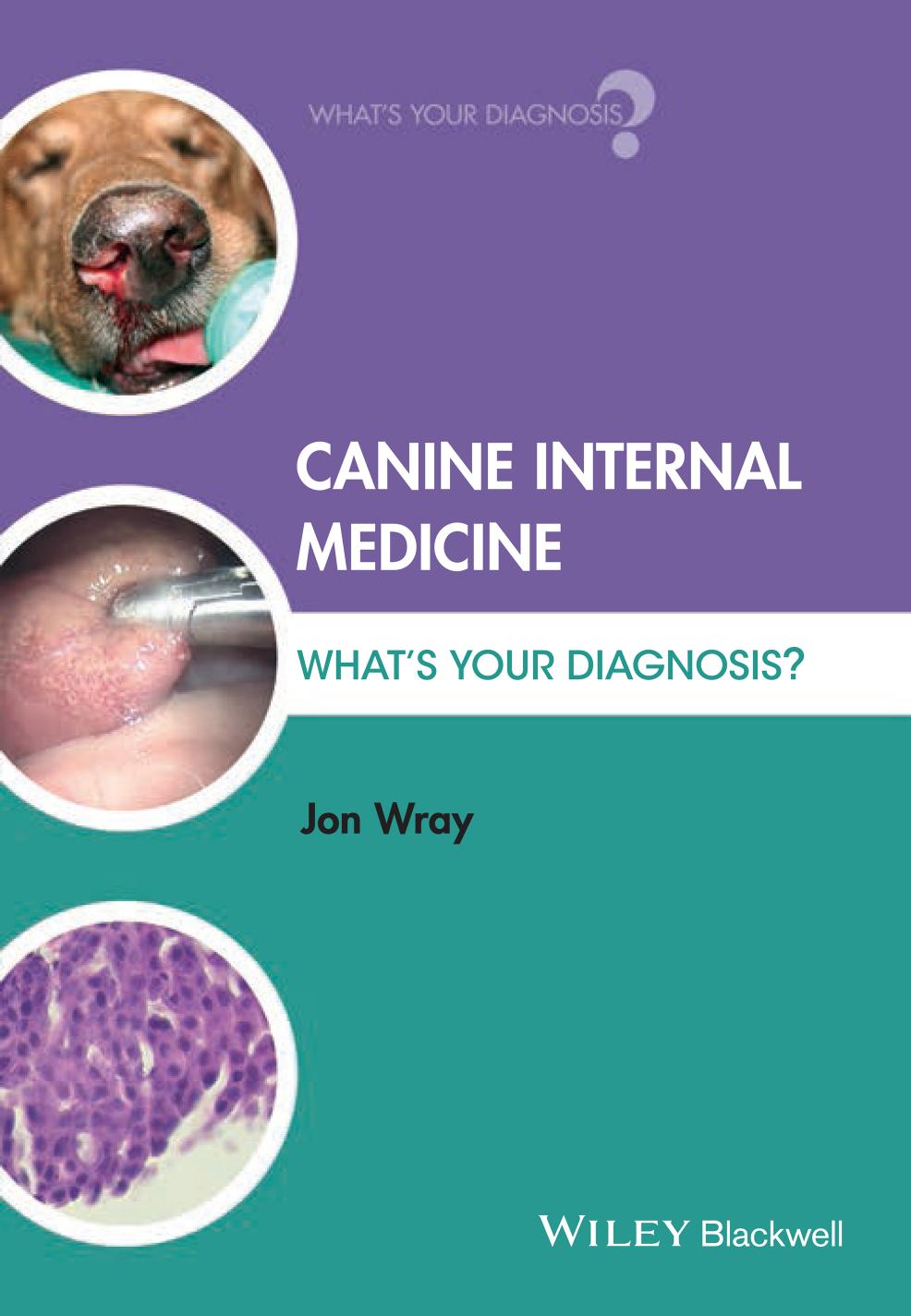 Canine Internal Medicine: What’s Your Diagnosis?