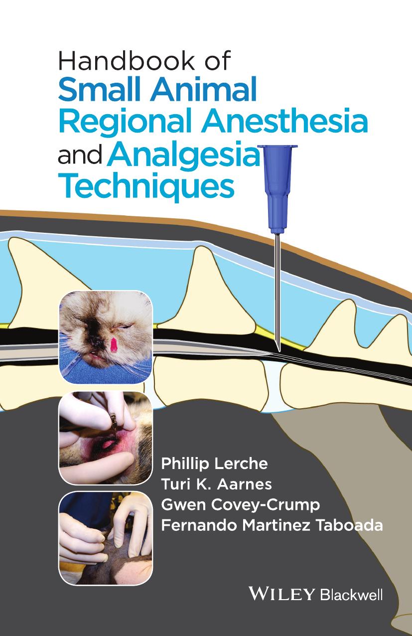 Handbook of Small Animal Regional Anesthesia and Analgesia Techniques