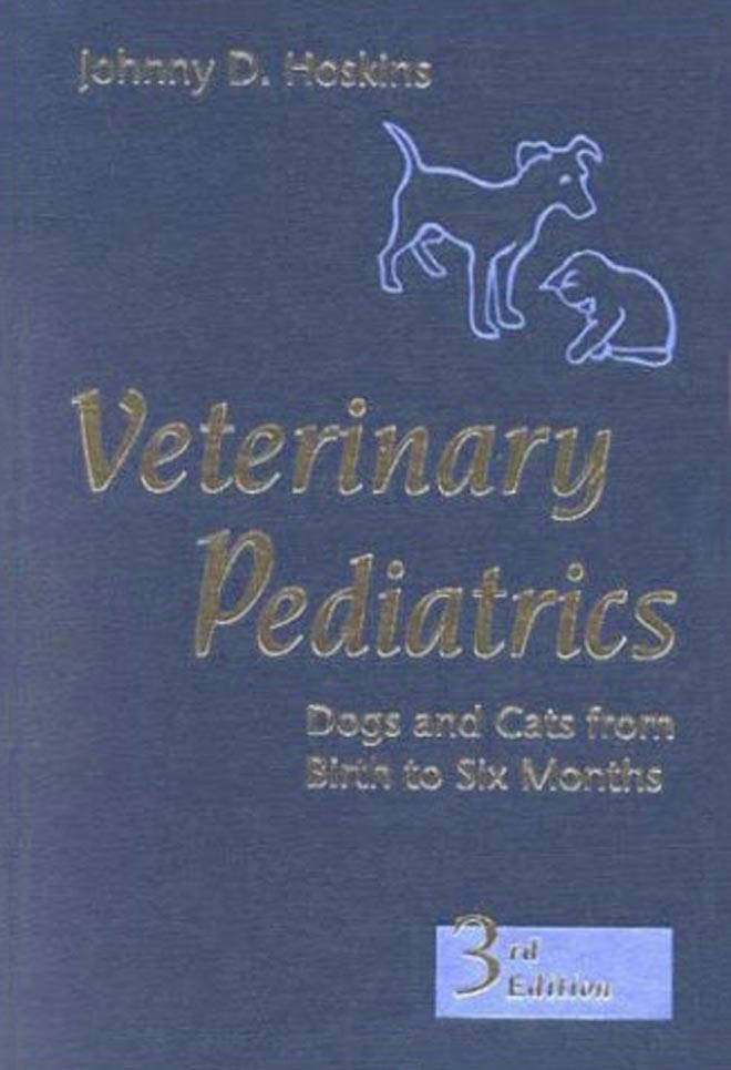 Veterinary Pediatrics, Dogs and Cats from Birth to Six Months, 3rd Edition