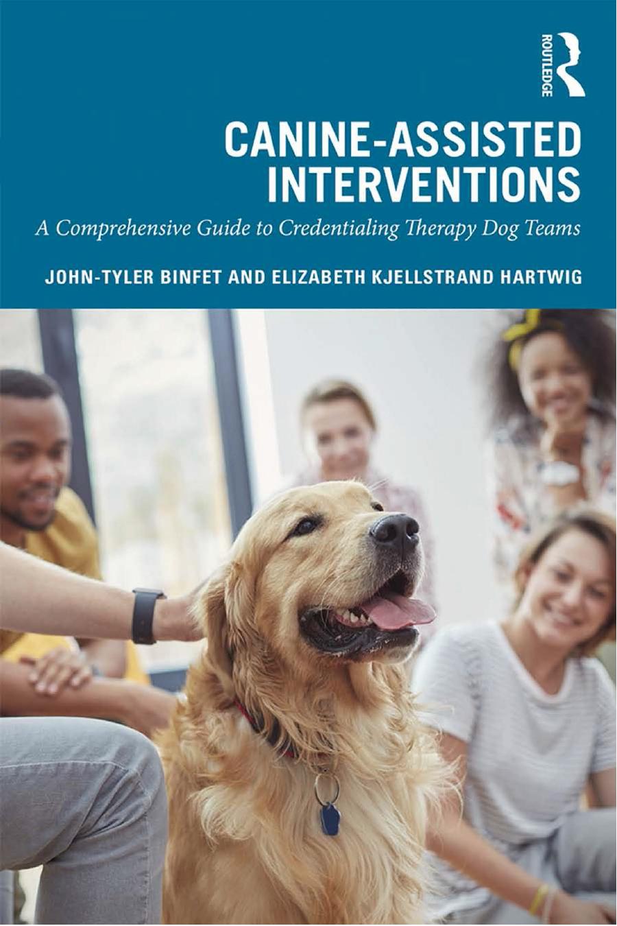 Canine-Assisted Interventions; A Comprehensive Guide to Credentialing Therapy Dog Teams