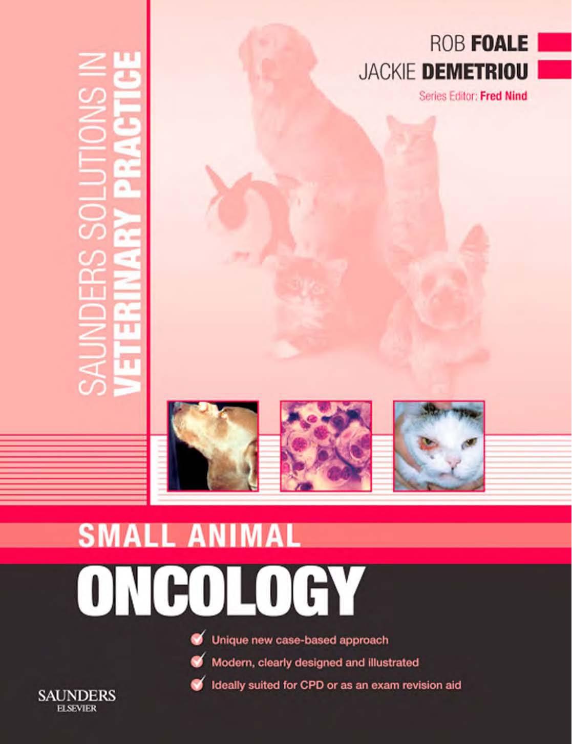 Saunders Solutions in Veterinary Practice: Small Animal Oncology