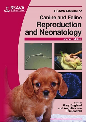 BSAVA Manual of Canine and Feline Reproduction and Neonatology, 2nd Edition