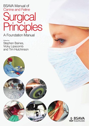 BSAVA Manual of Canine and Feline Surgical Principles