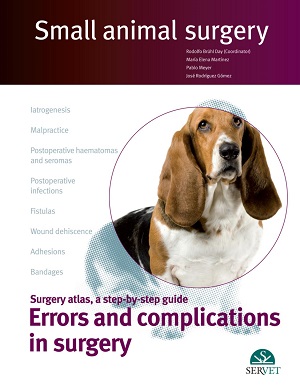 Small Animal Surgery: Surgery Atlas, a Step-by-step Guide: Errors and Complications in Surgery