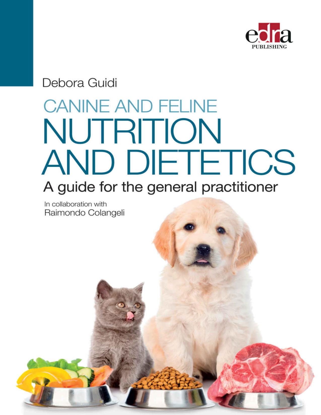 Canine and Feline Nutrition and Dietetics, A Guide for the General Practitioner