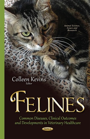 Felines - Common Diseases, Clinical Outcomes, and Developments in Veterinary Healthcare