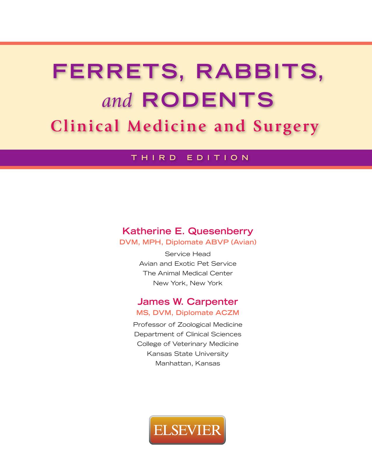 Ferrets, Rabbits, and Rodents Clinical Medicine and Surgery, 3rd Edition