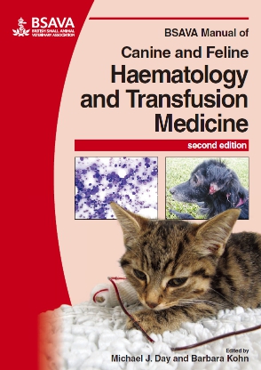 BSAVA Manual of Canine and Feline Haematology and Transfusion, 2nd Edition