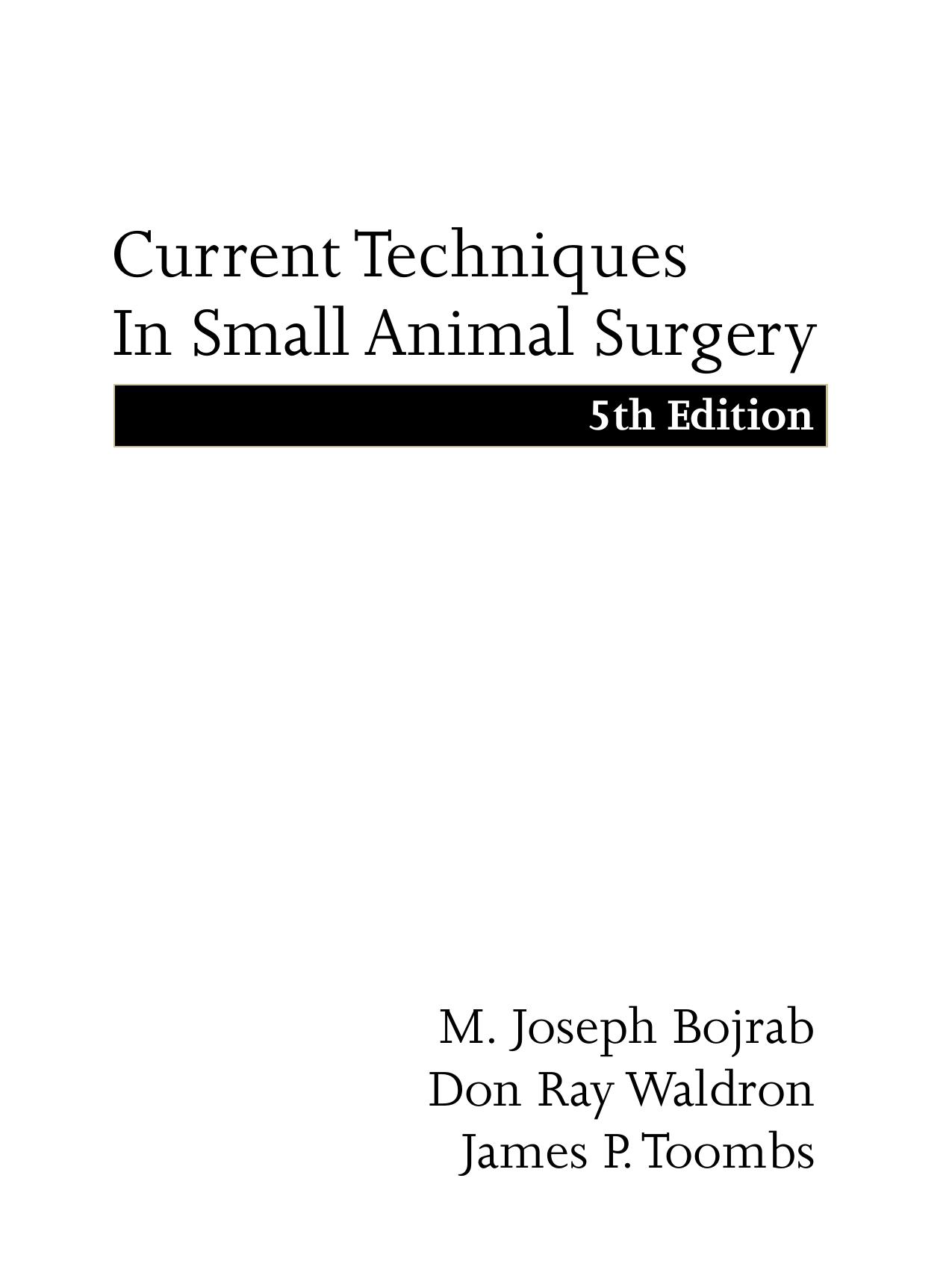 Current Techniques in Small Animal Surgery, Fifth Edition