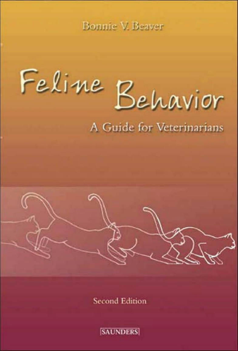 Feline Behavior, A Guide for Veterinarians, 2nd Edition