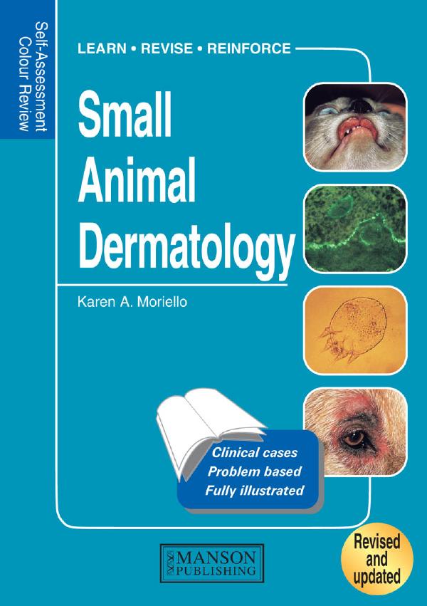 Self-Assessment Colour Review Small Animal Dermatology