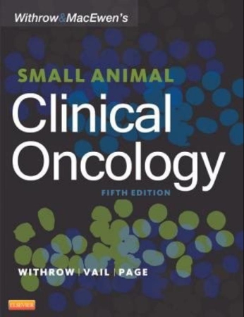 Withrow and MacEwen's Small Animal Clinical Oncology, 5th Edition