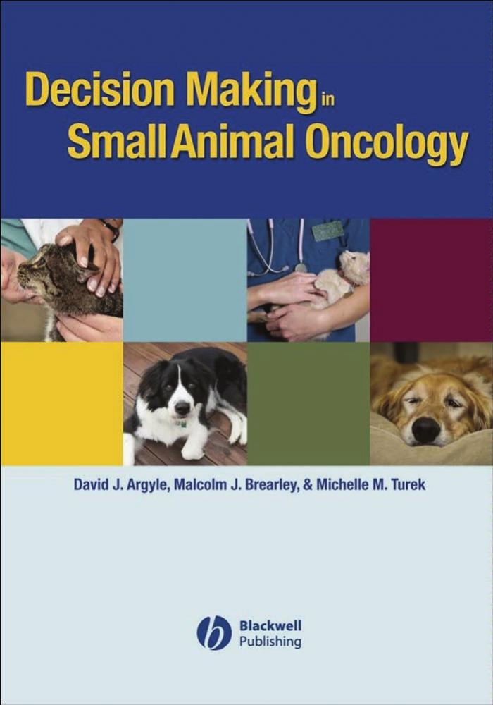 Decision Making in Small Animal Oncology