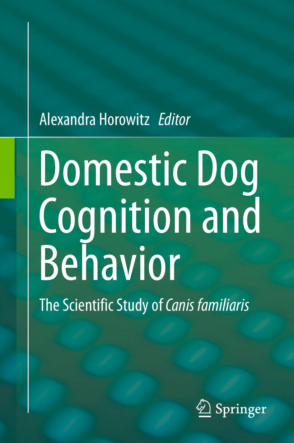 Domestic Dog Cognition and Behavior