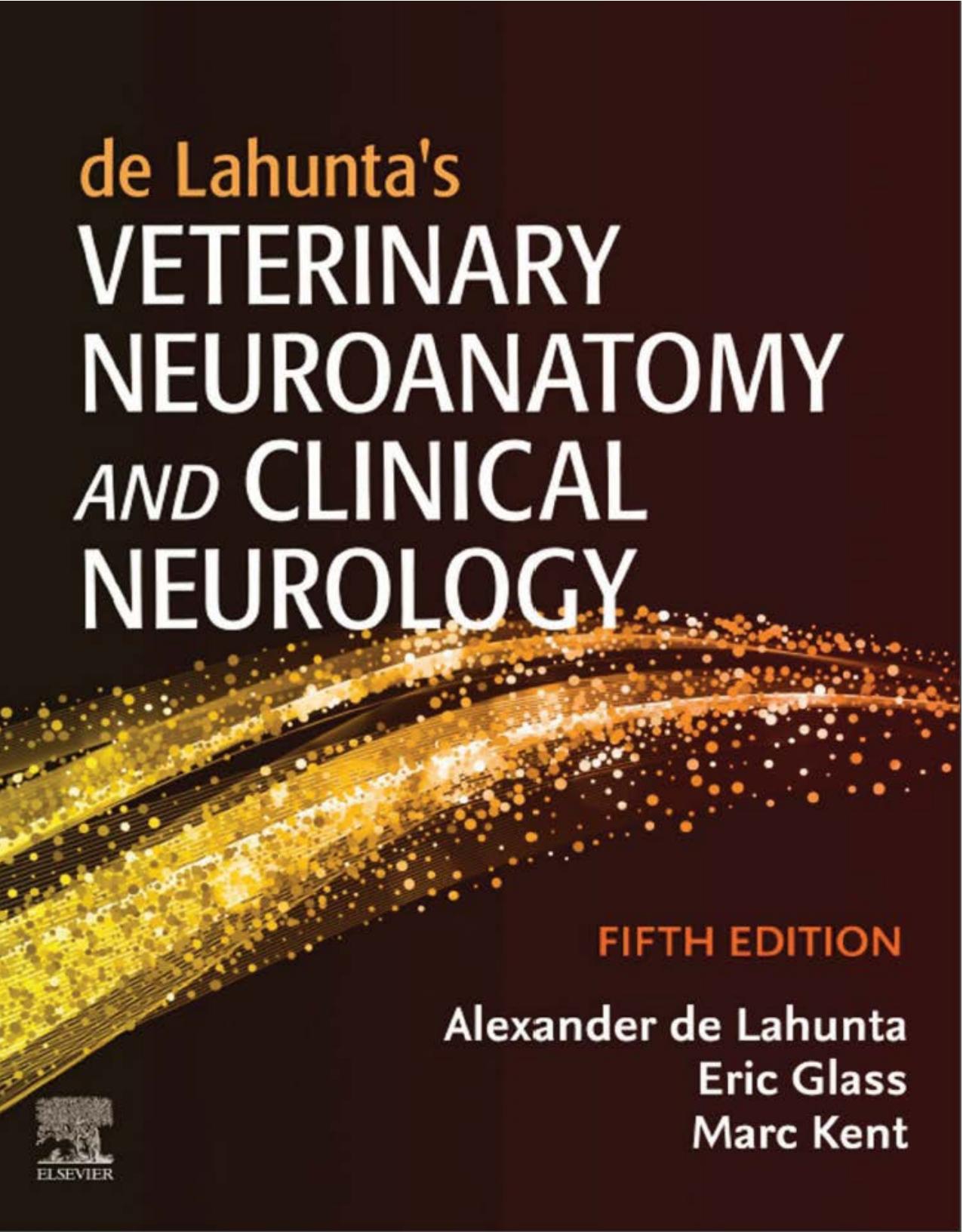 de Lahunta's Veterinary Neuroanatomy and Clinical Neurology, 5th Edition