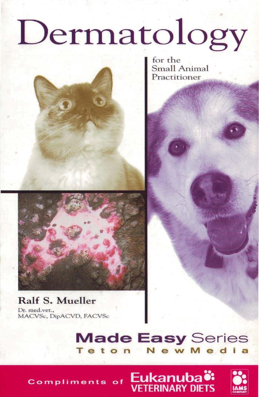 Dermatology for the Small Animal Practitioner (Made Easy Series)