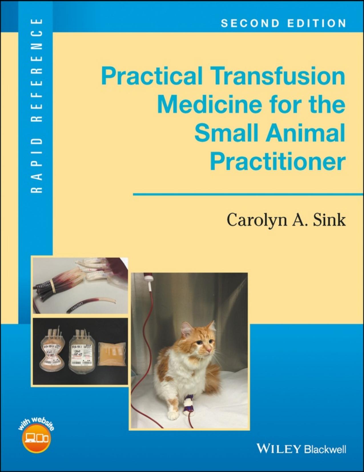 Practical Transfusion Medicine for the Small Animal Practitioner, 2nd Edition