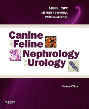 Canine and Feline Nephrology and Urology, 2nd Edition