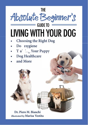 The Absolute Beginner's Guide to Living with Your Dog