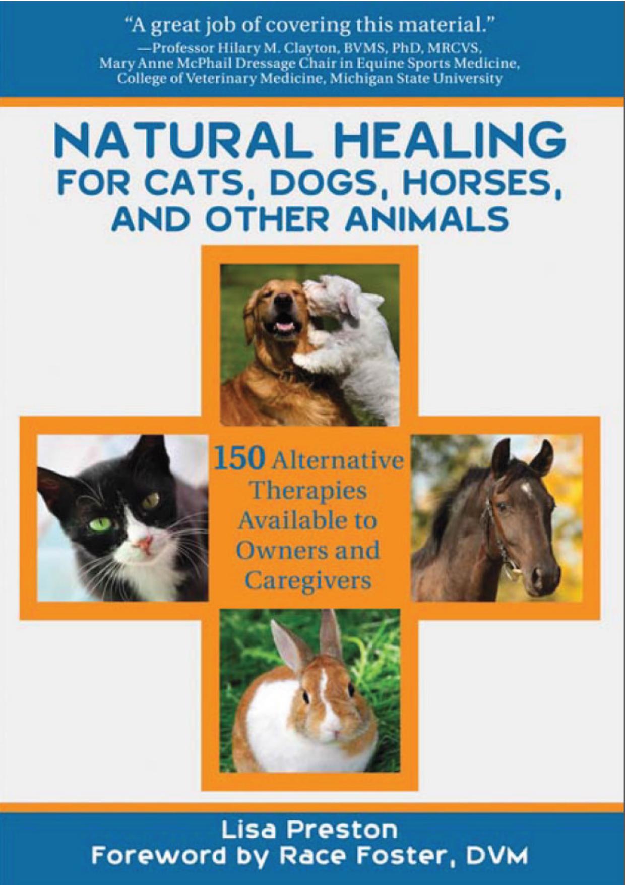 Natural Healing for Cats, Dogs, Horses, and Other Animals