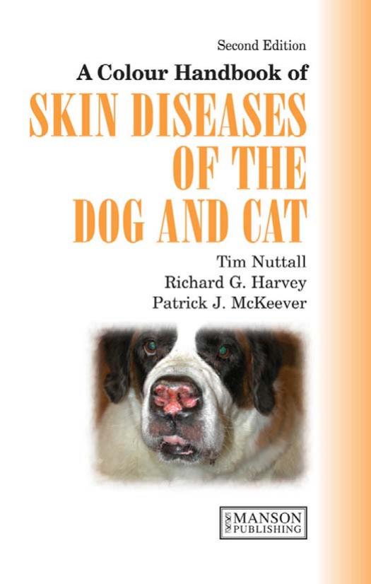 A Colour Handbook of Skin Diseases of the Dog and Cat UK Version, Second Edition