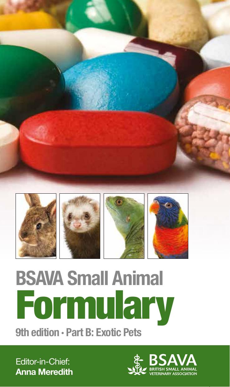 BSAVA Small Animal Formulary, 9th edition - Part B Exotic Pets