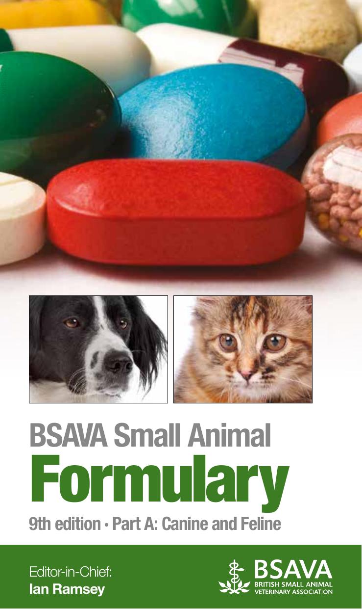 BSAVA Small Animal Formulary, 9th Edition - Part A: Canine and Feline