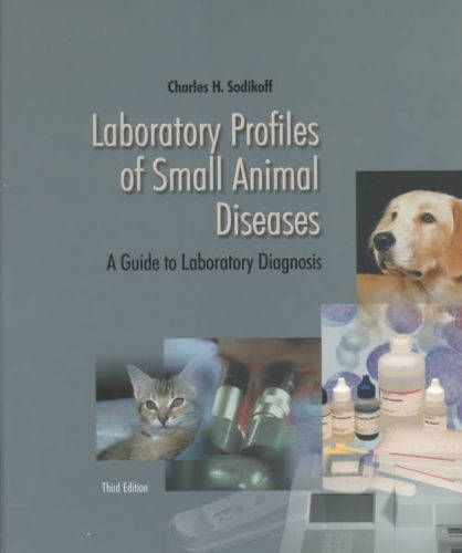 Laboratory Profiles of Small Animal Diseases: A Guide to Laboratory Diagnosis