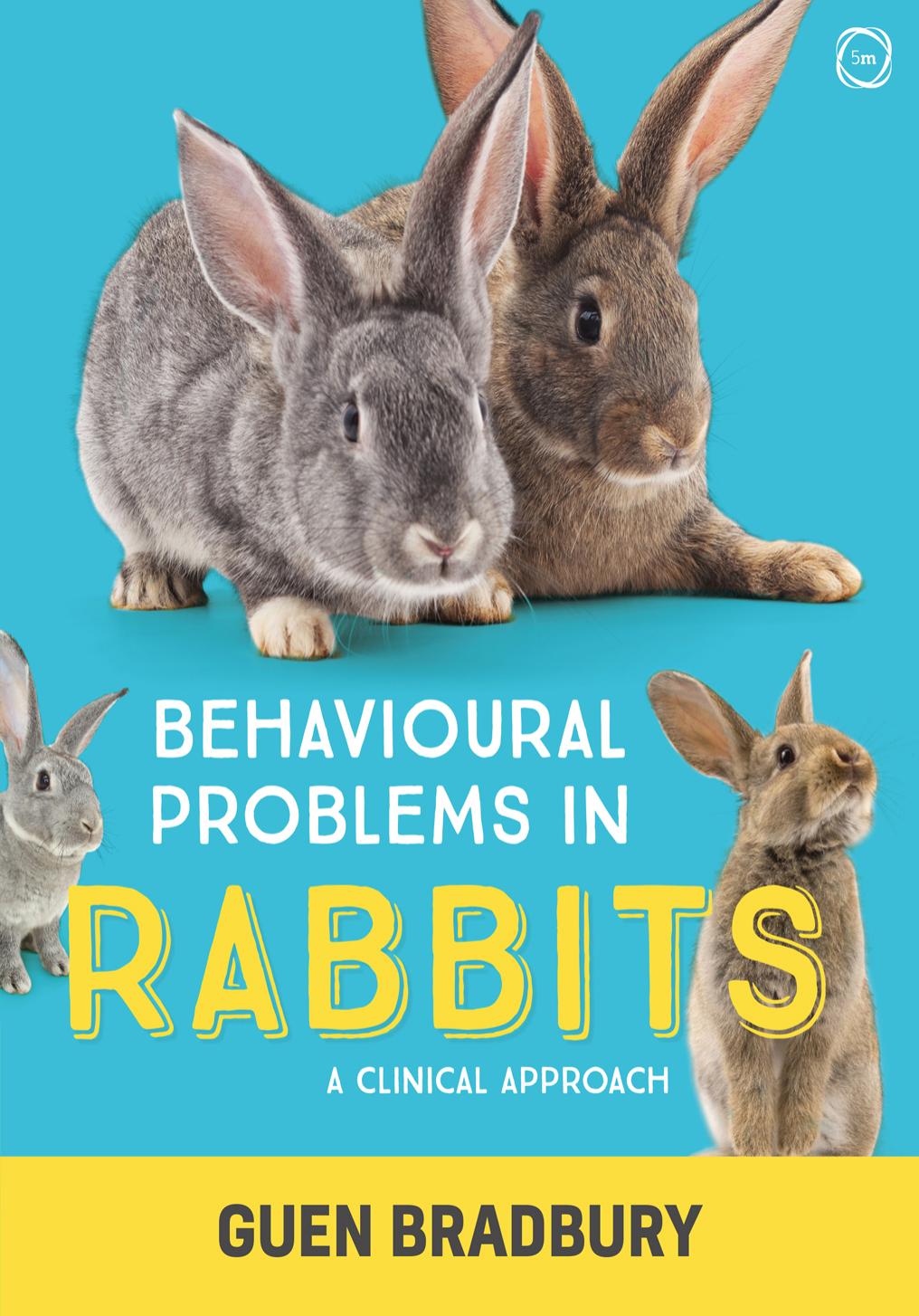 Behavioural Problems in Rabbits, A Clinical Approach