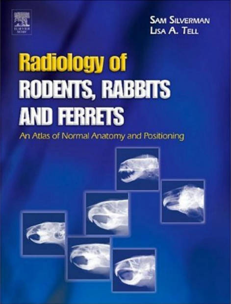 Radiology of Rodents, Rabbits and Ferrets - E-Book