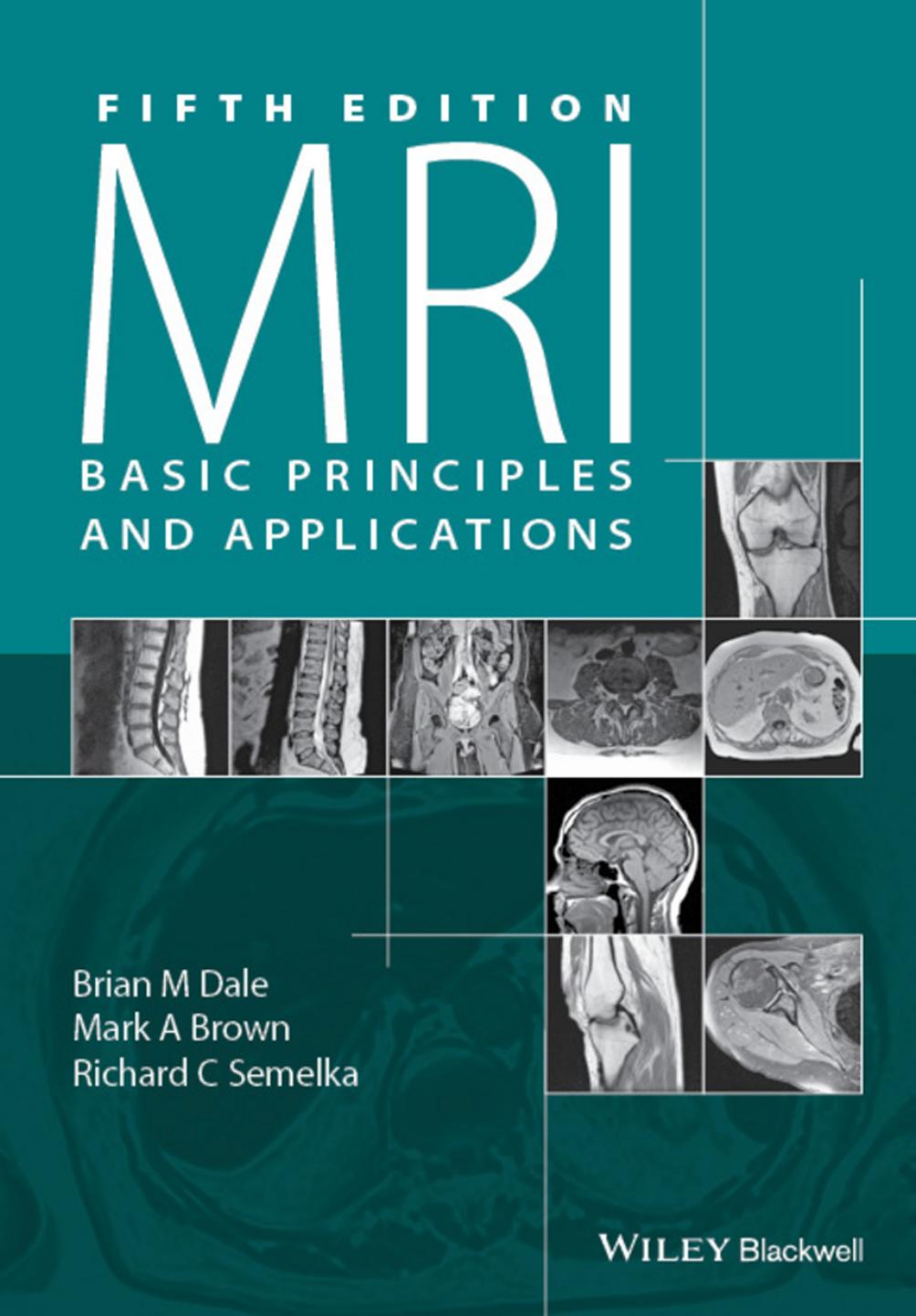 MRI Basic Principles and Applications, 5th Edition