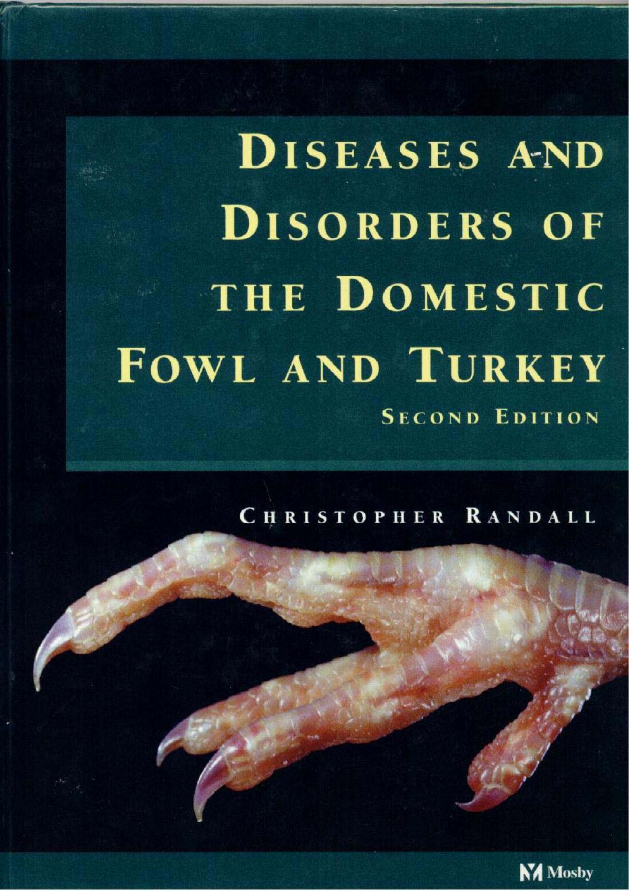 Diseases and Disorders of the Domestic Fowl and Turkey, 2nd Edition