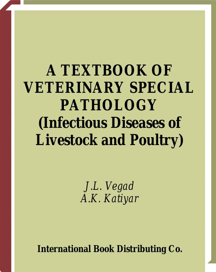 A Textbook of Veterinary Special Pathology, Infectious Diseases of Livestock and Poultry